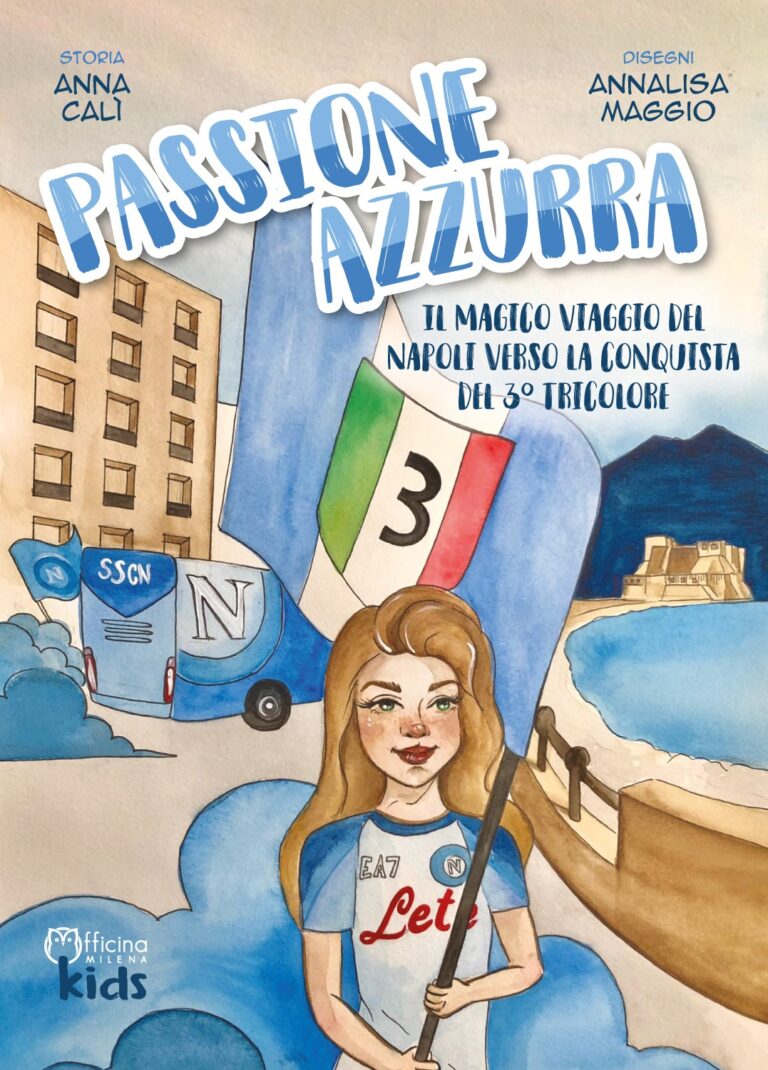 In uscita per i più piccoli: Passione Azzurra. Il magico viaggio del Napoli verso la conquista del 3° tricolore