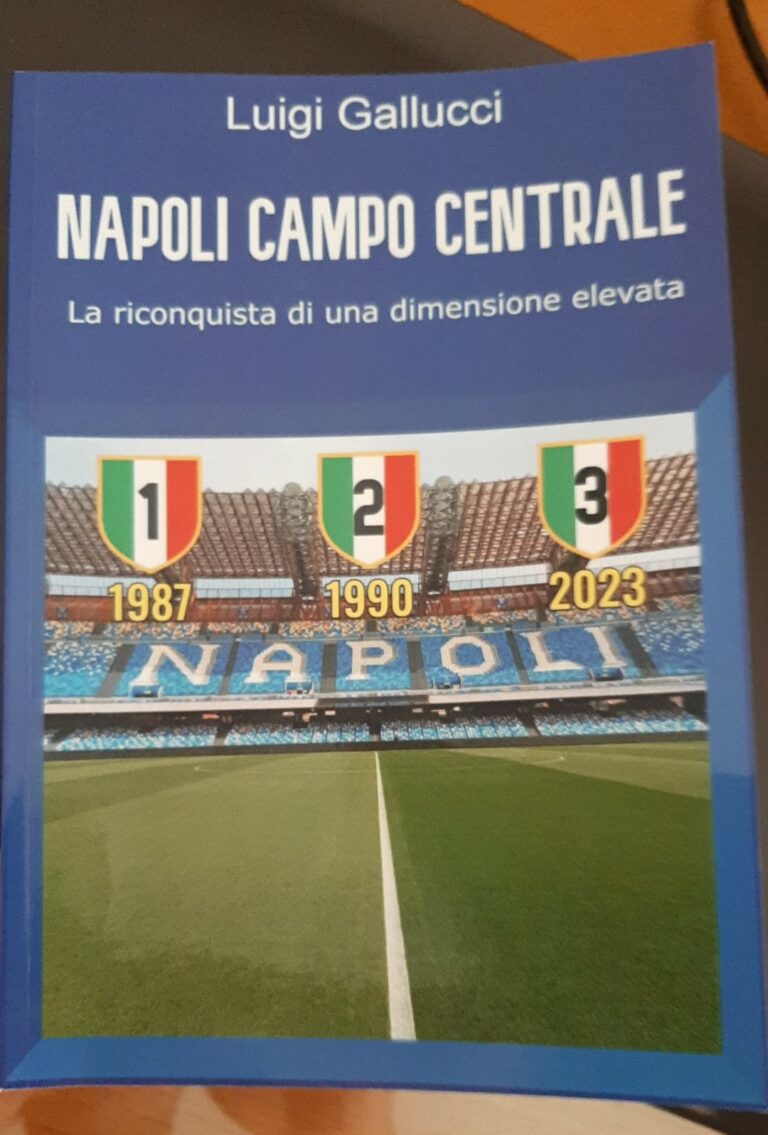 “Napoli Campo Centrale” di Luigi Gallucci: un libro per rivivere il percorso che ha portato al terzo scudetto
