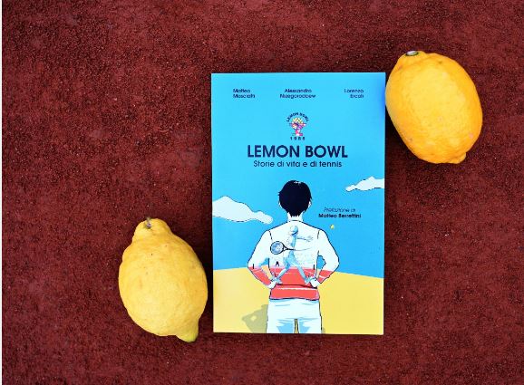 Ecco “Lemon Bowl, storie di vita e di tennis”